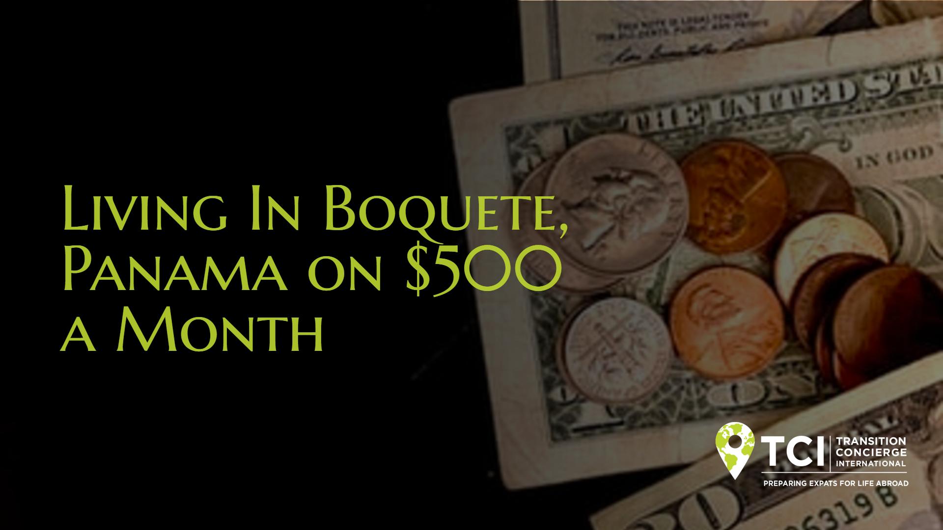 Living In Boquete, Panama on $500 a Month