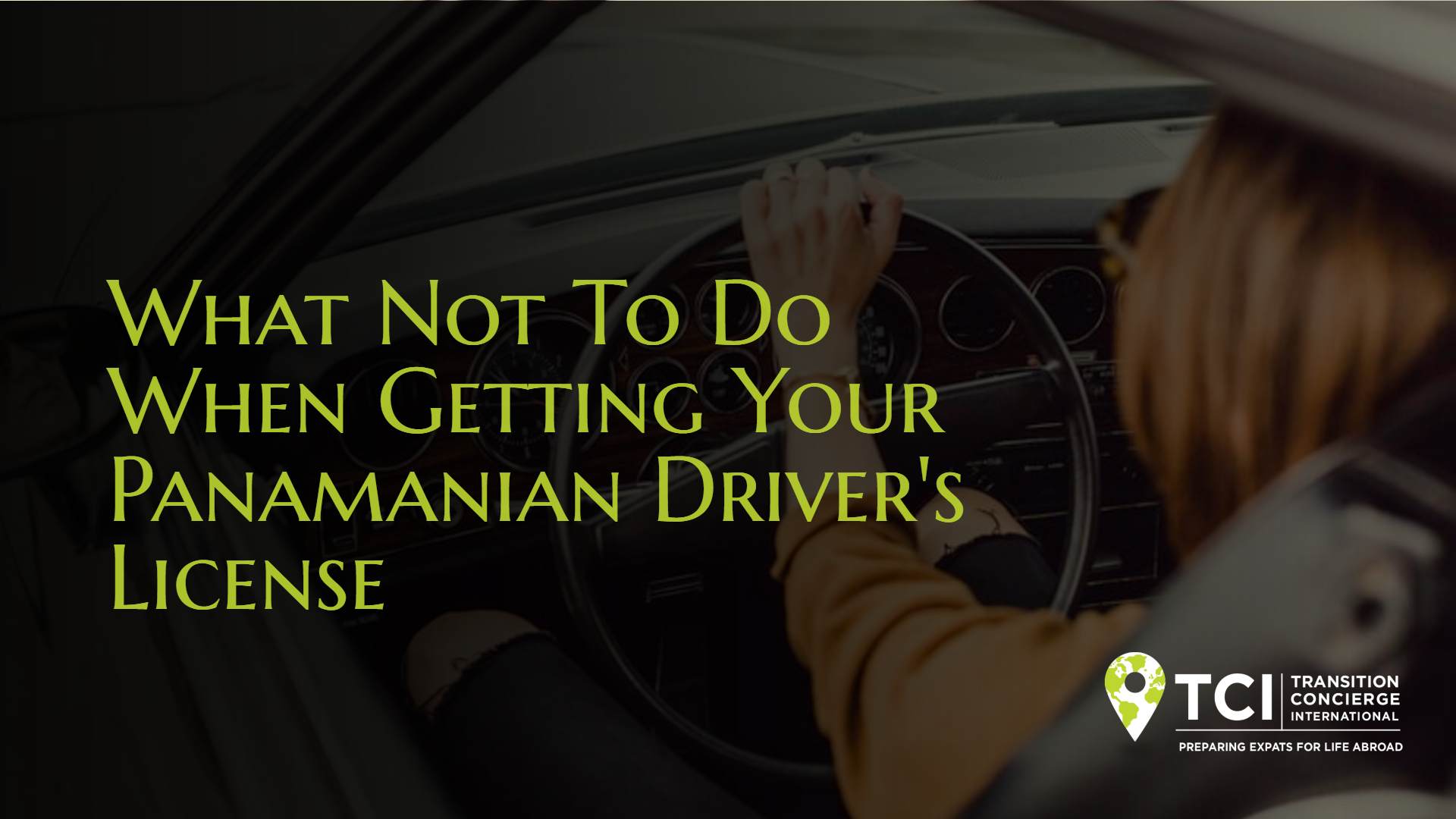 What Not To Do When Getting Your Panamanian Driver’s License