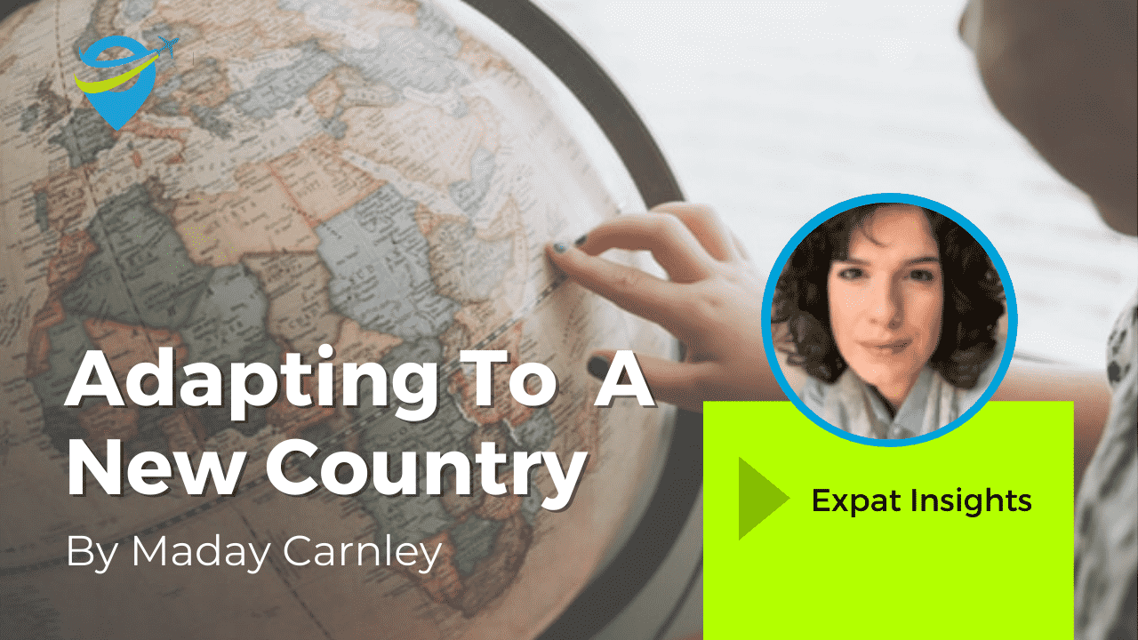 Adapting To A New Country – Maday Carnley
