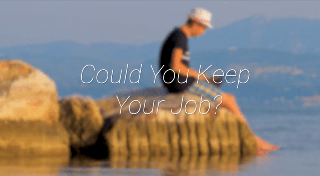 Could You Keep Your Job? – Move Abroad