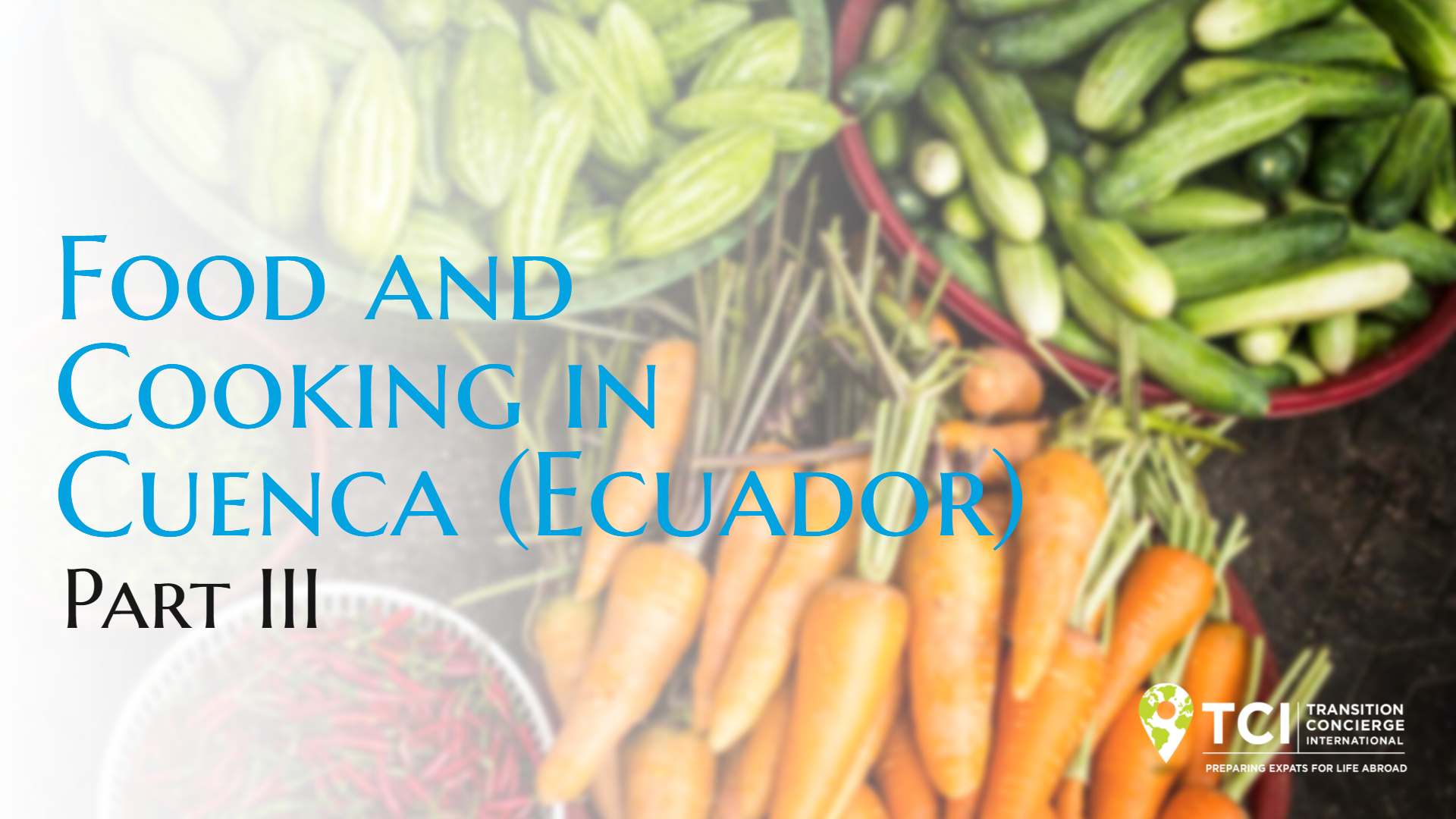 Food and Cooking in Cuenca, Ecuador – Part 3