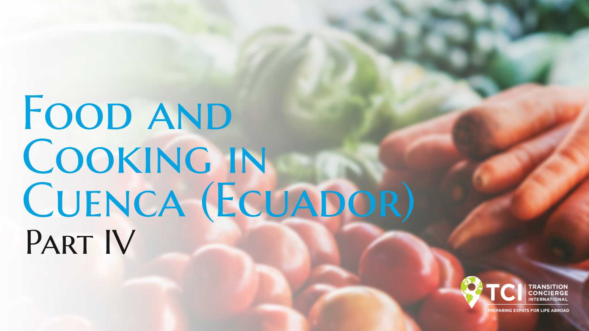 Food and Cooking in Cuenca, Ecuador – Part 4
